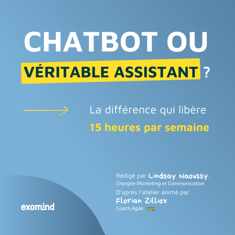 Chatbot ou véritable assistant ? La différence qui libère 15 heures par semaine